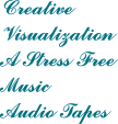 Creative Visualization & Music Audio Tapes